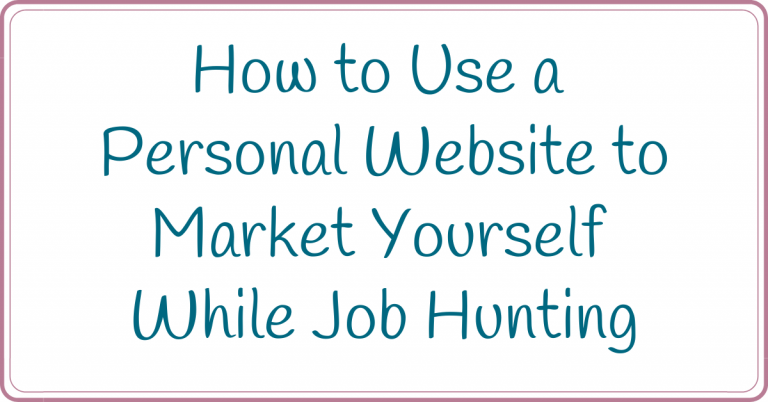 how to use a personal website to market yourself while job hunting